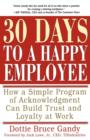 Image for 30 Days to a Happy Employee