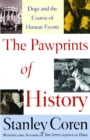 Image for The pawprints of history  : dogs and the course of human events