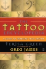 Image for The Tattoo Encyclopedia : A Guide to Choosing the Right Tattoo for You