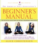 Image for American Yoga Association Beginner&#39;s Manual Fully Revised and Updated: Fully Revised &amp; Updated