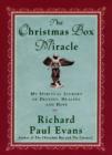 Image for The Christmas box miracle: my spiritual journey of destiny, healing, and hope
