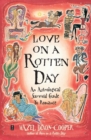 Image for Love on a rotten day  : an astrological survival guide to romance