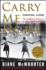 Image for Carry Me Home: Birmingham, Alabama: The Climactic Battle of the C