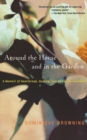 Image for Around the House and in the Garden : A Memoir of Heartbreak, Healing, and Home Improvement