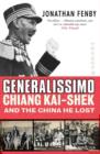 Image for Generalissimo  : Chiang Kai-shek and the China he lost