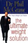 Image for The ultimate weight solution  : the 7 keys to weight loss freedom