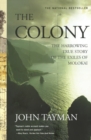 Image for The Colony : The Harrowing True Story of the Exiles of Molokai