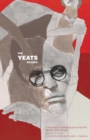 Image for The Yeats Reader, Revised Edition : A Portable Compendium of Poetry, Drama, and Prose