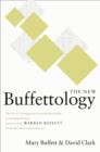 Image for New Buffettology: The Proven Techniques for Investing Successfully in Changing Markets That Have Made Warren Buffett the World&#39;s Most Famous Investor