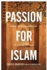 Image for Passion for Islam: shaping the modern Middle East : the Egyptian experience