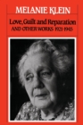 Image for Love, Guilt, and Reparation and Other Works 1921-1945