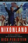 Image for Nixonland  : the rise of a president and the fracturing of America