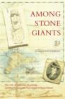 Image for Among Stone Giants : The Life of Katherine Routledge and Her Remarkable Expedition to Easter Island