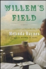 Image for Willem&#39;s field: a novel