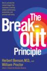 Image for Breakout Principle: How to Activate the Natural Trigger That Maximizes Creativity, Athletic Performance, Productivity and Personal Well-Being