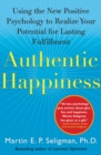 Image for Authentic Happiness: Using the New Positive Psychology to Realize Your Potential for Lasting Fulfillment