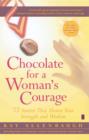 Image for Chocolate for a Woman&#39;s Courage: 77 Stories That Honor Your Strength and Wisdom