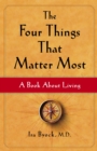 Image for The Four Things That Matter Most