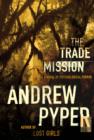 Image for Trade Mission: A Novel of Psychological Terror