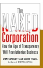Image for Naked Corporation: How the Age of Transparency Will Revolutionize Business