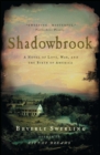 Image for Shadowbrook: A Novel of Love, War, and the Birth of America
