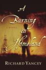 Image for Burning in Homeland: A Novel