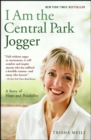 Image for I am the Central Park jogger: a story of hope and possibility