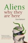Image for Aliens  : why they are here