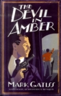 Image for The devil in amber  : a &#39;shocker&#39;