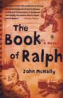 Image for The book of Ralph  : a novel