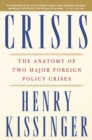Image for Crisis: the anatomy of two major foreign policy crises