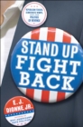 Image for Stand Up Fight Back : Republican Toughs, Democratic Wimps, and the Politics of Revenge
