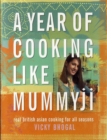 Image for A Year of Cooking Like Mummyji