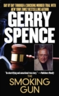 Image for Smoking Gun: Day by Day Through a Shocking Murder Trial with Gerry Spence