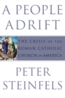 Image for A People Adrift : The Crisis of the Roman Catholic Church in America