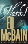 Image for Hark!: A Novel of the 87th Precinct