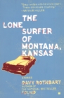 Image for The Lone Surfer of Montana, Kansas