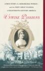 Image for Unwise Passions