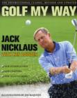 Image for Golf my way  : the instructional classic
