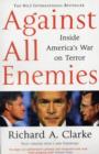 Image for Against all enemies  : inside America's war on terror