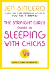 Image for Straight Girl&#39;s Guide to Sleeping with Chicks