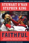 Image for Faithful: Two Diehard Boston Red Sox Fans Chronicle the Historic 2004 Season
