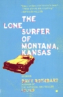 Image for Lone Surfer of Montana, Kansas: Stories