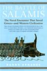 Image for Battle of Salamis: The Naval Encounter That Saved Greece -- and Western Civilization
