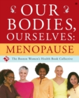 Image for Our Bodies, Ourselves: Menopause