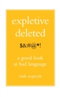 Image for Expletive Deleted : PODA Good Look at Bad Language