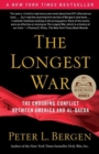 Image for The longest war  : America and al-Qaeda since 9/11