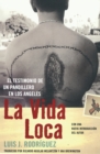 Image for La Vida Loca (Always Running) : El Testimonio de un Pandillero en Los Angeles