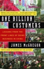 Image for One Billion Customers: Lessons from the Front Lines of Doing Business in China