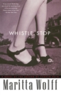 Image for Whistle Stop: A Novel